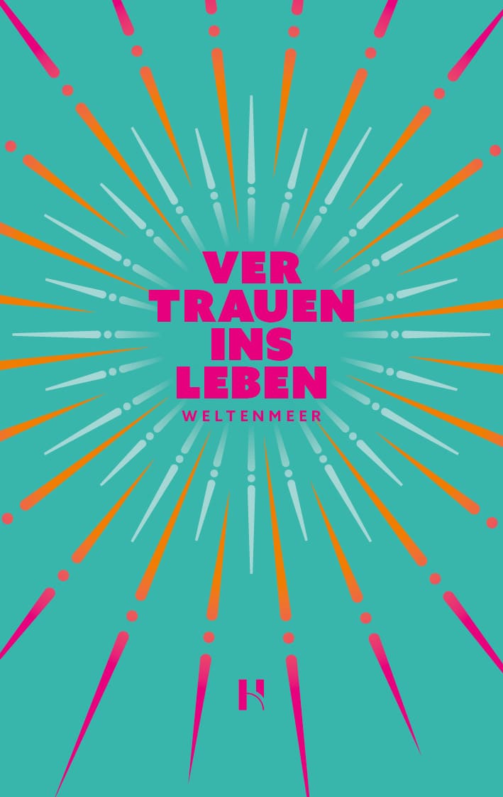 Vertrauen ins Leben